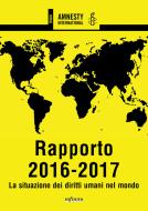 Ebook Rapporto 2016-2017 di Amnesty International edito da Infinito edizioni