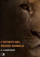 Ebook L'istinto nel regno animale di Giovanni Canestrini edito da FV Éditions