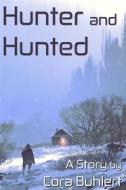 Ebook Hunter and Hunted di Cora Buhlert edito da Cora Buhlert