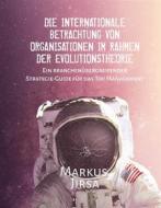 Ebook Die internationale Betrachtung von Organisationen im Rahmen der Evolutionstheorie di Markus Jirsa edito da Books on Demand