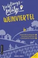 Ebook Lieblingsplätze Weinviertel di Gabriele Dienstl edito da GMEINER