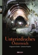 Ebook Unterirdisches Österreich di Johannes Sachslehner, Robert Bouchal edito da Styria Verlag