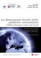 Ebook La dimensione locale delle politiche comunitarie di Mario Battello, Carmine Pacente edito da Egea