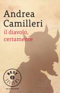 Ebook Il diavolo, certamente di Camilleri Andrea edito da Mondadori