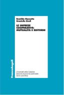 Ebook Le imprese cooperative: mutualità e ristorni di Romilda Mazzotta, Graziella Sicoli edito da Franco Angeli Edizioni