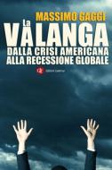 Ebook La valanga di Massimo Gaggi edito da Editori Laterza