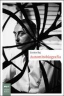 Ebook Automitobiografia di Enrico Baj edito da Johan & Levi