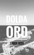 Ebook Dolda ord di Linda Hou edito da Books on Demand