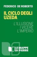 Ebook Il ciclo degli Uzeda di Roberto Federico De edito da Pierre 2020