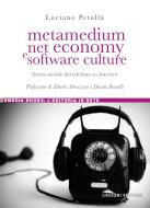 Ebook Metamedium, net economy e software culture di Luciano Petullà edito da Liguori Editore