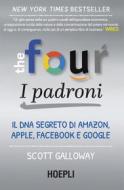 Ebook The Four: i padroni di Scott Galloway edito da Hoepli