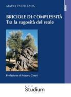 Ebook Briciole di complessità di Mario Castellana edito da Edizioni Studium S.r.l.
