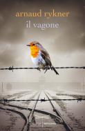 Ebook IL VAGONE di Rykner Arnaud edito da Mondadori