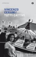 Ebook Tutti cattivi di Cerami Vincenzo edito da Mondadori
