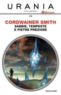 Ebook Sabbie, tempeste e pietre preziose (Urania) di Smith Cordwainer edito da Mondadori