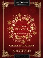 Ebook Un canto di Natale di Dickens Charles edito da Faligi Editore
