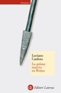 Ebook La prima marcia su Roma di Luciano Canfora edito da Editori Laterza