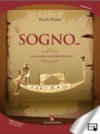 Ebook SOGNO... Alla ricerca dell&apos;immortalità di Paolo Perini edito da Kimerik