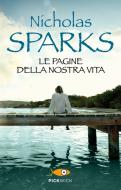 Ebook Le pagine della nostra vita di Sparks Nicholas edito da Sperling & Kupfer