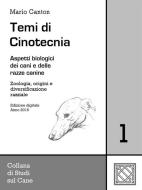 Ebook Temi di Cinotecnia 1 - Zoologia, origini e  diversificazione razziale di Mario Canton edito da Mario Canton