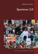 Ebook Spartacus 2..0 di Mikael Nordfors edito da Books on Demand