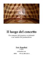 Ebook Il luogo del concetto di Eric Bandini edito da Eric Bandini