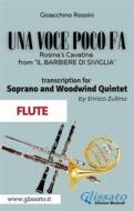 Ebook (Flute part) Una voce poco fa - Soprano & Woodwind Quintet di Gioacchino Rossini, a cura di Enrico Zullino edito da Glissato Edizioni Musicali