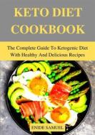 Ebook Keto Diet Cookbook di Enide Samuel edito da cookbook