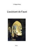 Ebook L&apos;assistant de Faust di C. Wagner-Remy edito da Books on Demand