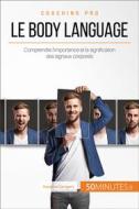 Ebook Le body language di 50Minutes, Rosanna Gangemi edito da 50Minutes.fr