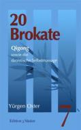 Ebook 20 Brokate Qigong di Yürgen Oster edito da Books on Demand