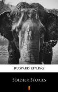 Ebook Soldier Stories di Rudyard Kipling edito da Ktoczyta.pl