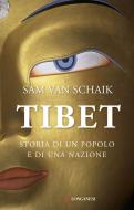 Ebook Tibet di Sam van Schaik edito da Longanesi