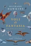 Ebook Voli di fantasia di Dawkins Richard edito da Mondadori