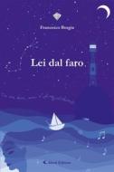 Ebook Lei dal faro di Francesco Borgia edito da Aletti Editore