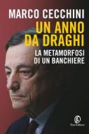 Ebook Un anno da Draghi di Marco Cecchini edito da Fazi Editore
