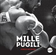 Ebook Mille pugili di Marco Nicolini edito da Burno