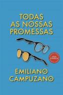 Ebook Todas As Nossas Promessas di Emiliano Campuzano edito da Emiliano Campuzano