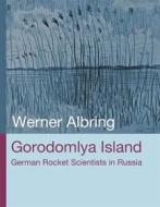 Ebook Gorodomlya Island di Werner Albring edito da Books on Demand