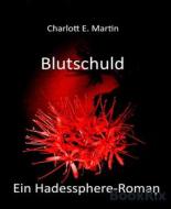 Ebook Blutschuld di Charlott E. Martin edito da BookRix