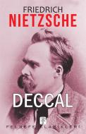 Ebook Deccal di Friedrich Nietzsche edito da S?S Yay?nc?l?k
