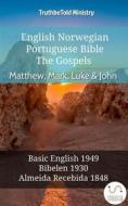 Ebook English Norwegian Portuguese Bible - The Gospels - Matthew, Mark, Luke & John di Truthbetold Ministry edito da TruthBeTold Ministry