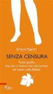 Ebook Senza censura di Simone Paganini edito da Edizioni Messaggero Padova