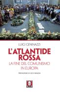 Ebook L' Atlantide rossa di Luigi Geninazzi edito da Lindau