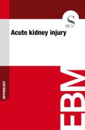 Ebook Acute Kidney Injury di Sics Editore edito da SICS