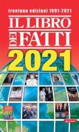 Ebook Il Libro dei Fatti 2021 di AA. VV. edito da Adnkronos Libri