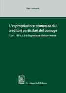 Ebook L'espropriazione promossa dai creditori particolari del coniuge di Rita Lombardi edito da Giappichelli Editore