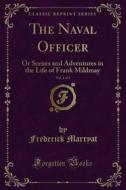 Ebook The Naval Officer di Frederick Marryat edito da Forgotten Books