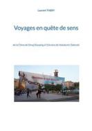 Ebook Voyages en quête de sens di Laurent Thery edito da Books on Demand