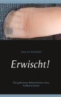 Ebook Erwischt! di Jonas von Eickendorf edito da Books on Demand